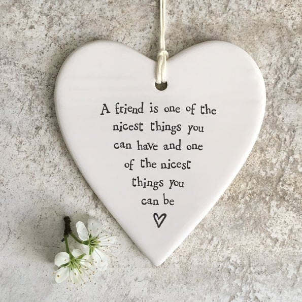 A Friend Is One of the Nicest Ceramic Heart | 9cm x 9.5cm - Give And Glow