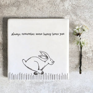 Always Remember Some Bunny Loves You – Square Ceramic Coaster | 10.5cm - Give And Glow
