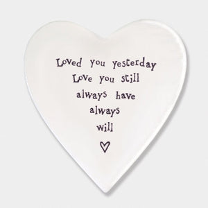 Loved You Yesterday And Always – Ceramic Heart Coaster | 10cm x 11cm - Give And Glow