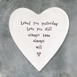 Loved You Yesterday And Always – Ceramic Heart Coaster | 10cm x 11cm - Give And Glow