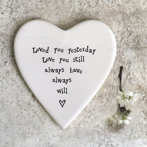 Loved You Yesterday And Always – Ceramic Heart Coaster | 10cm x 11cm - Give And Glow