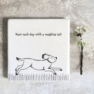 Start Each Day With a Wagging Tail – Square Ceramic Coaster | 10.5cm - Give And Glow