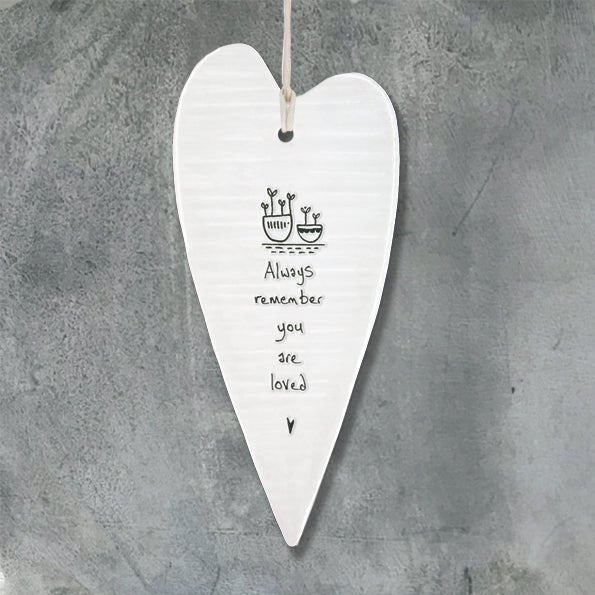 Always Remember You Are Loved Long Wobbly Ripple Heart | 6cm x 13.7cm - Give And Glow