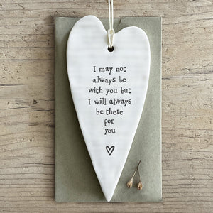 Always There for You – Hanging Ceramic Heart | 13cm x 6cm - Give And Glow