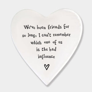 Bad Influence Friends – Ceramic Heart Coaster | 10cm x 11cm - Give And Glow