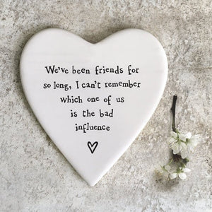 Bad Influence Friends – Ceramic Heart Coaster | 10cm x 11cm - Give And Glow