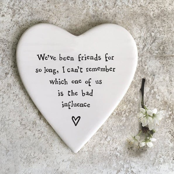 Bad Influence Friends – Ceramic Heart Coaster | 10cm x 11cm - Give And Glow