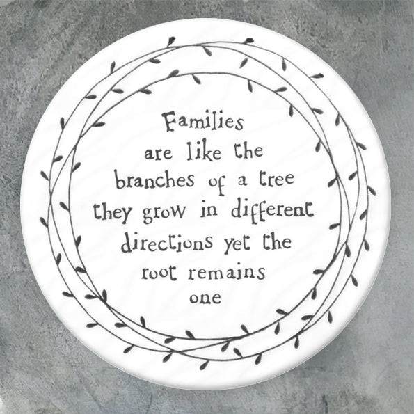 Families Are Like the Branches – Round Ceramic Coaster | 10cm x 10cm - Give And Glow