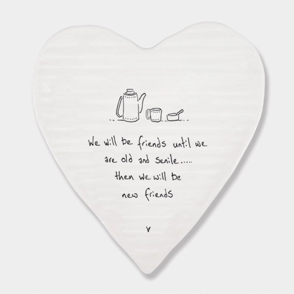 Friends Until We’re Old and Senile – Ceramic Heart Coaster | 10cm x 11cm - Give And Glow