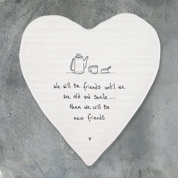 Friends Until We’re Old and Senile – Ceramic Heart Coaster | 10cm x 11cm - Give And Glow