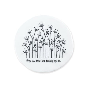 Hope You Know How Amazing You Are – Round Ceramic Coaster | 10cm x 10cm - Give And Glow