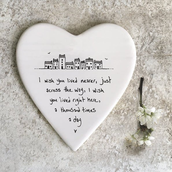 I Wish You Lived Nearer – Ceramic Heart Coaster | 10cm x 11cm - Give And Glow