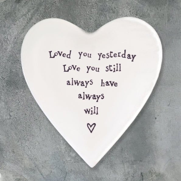 Loved You Yesterday And Always – Ceramic Heart Coaster | 10cm x 11cm - Give And Glow