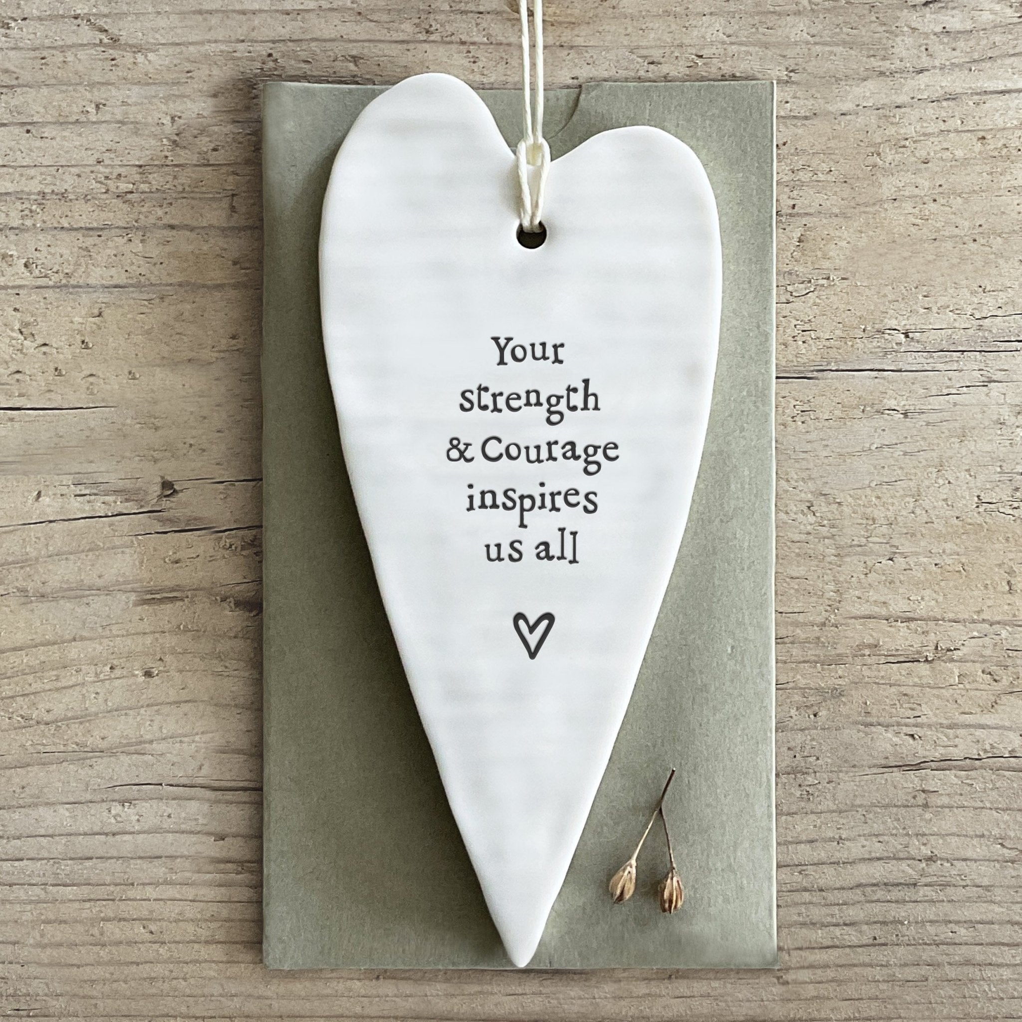 Strength & Courage Hanging Ceramic Heart | 13cm x 6cm - Give And Glow