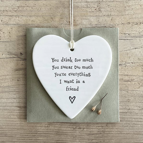 You Drink Too Much Funny Friend Heart | 9cm x 9cm - Give And Glow